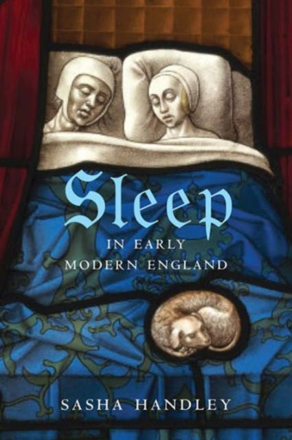 Sleep in Early Modern England