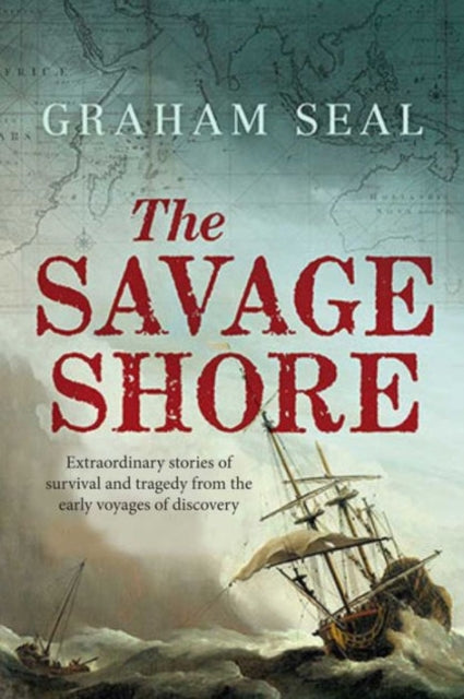 The Savage Shore  Extraordinary Stories of