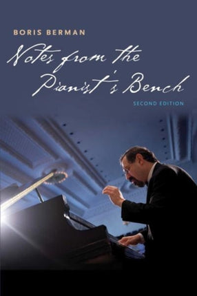 Notes from the Pianist's Bench