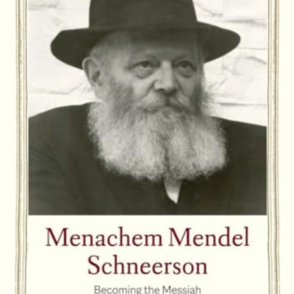 Menachem Mendel Schneerson  Becoming the Messiah