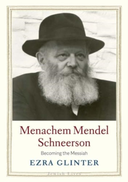 Menachem Mendel Schneerson  Becoming the Messiah