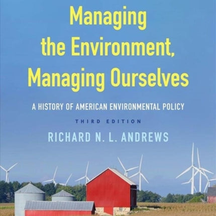 Managing the Environment Managing Ourselves A