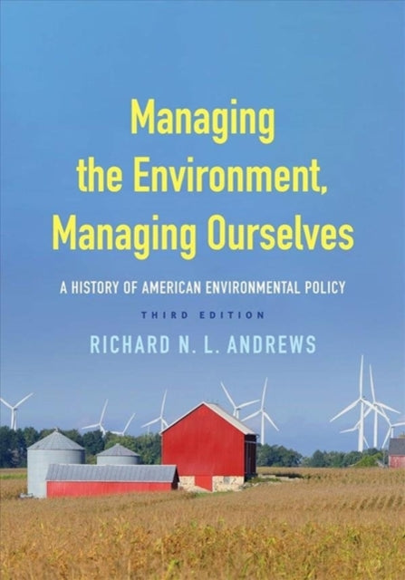 Managing the Environment Managing Ourselves A