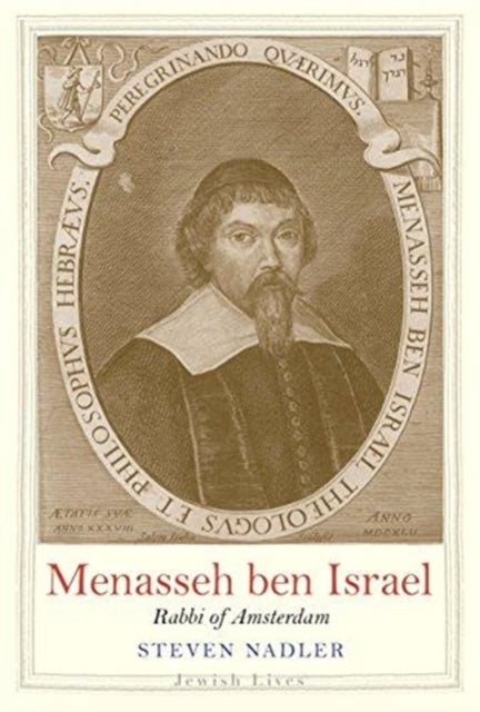 Menasseh ben Israel: Rabbi of Amsterdam