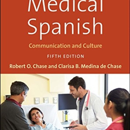 An Introduction to Medical Spanish: Communication and Culture