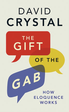 The Gift of the Gab: How Eloquence Works