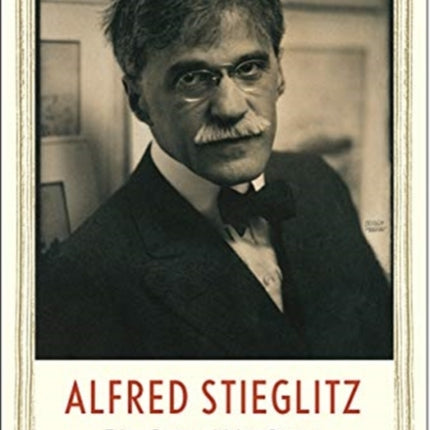 Alfred Stieglitz: Taking Pictures, Making Painters