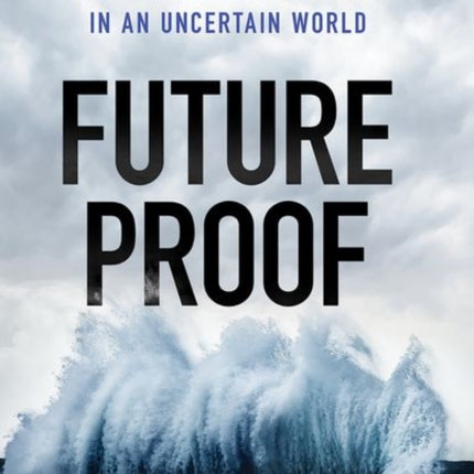 Futureproof: How to Build Resilience in an Uncertain World