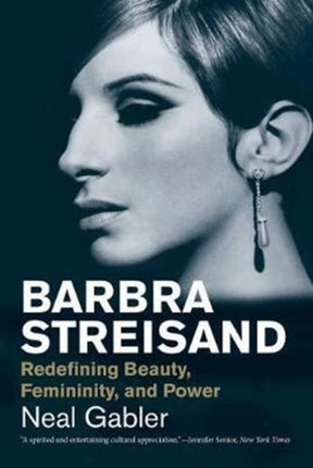 Barbra Streisand: Redefining Beauty, Femininity, and Power