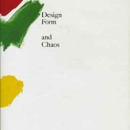 Design, Form, and Chaos