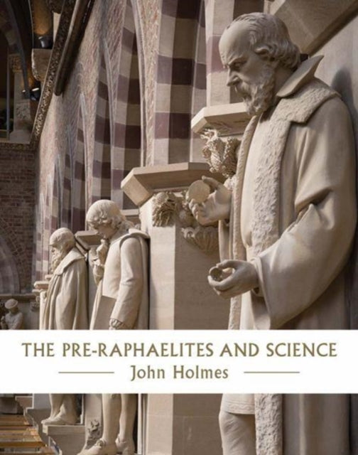 The Pre-Raphaelites and Science