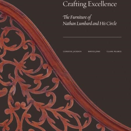 Crafting Excellence: The Furniture of Nathan Lumbard and His Circle