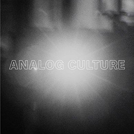 Analog Culture: Printer's Proofs from the Schneider/Erdman Photography Lab, 1981–2001