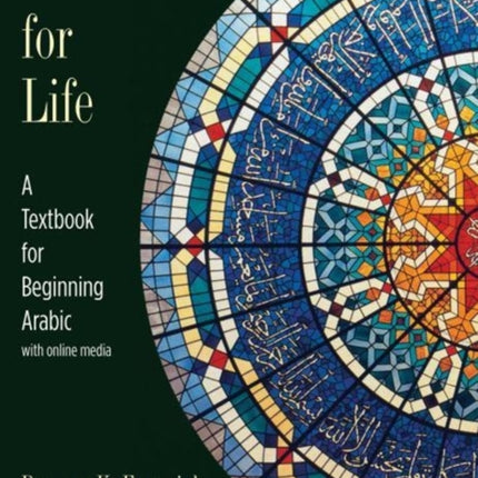 Arabic for Life: A Textbook for Beginning Arabic: With Online Media