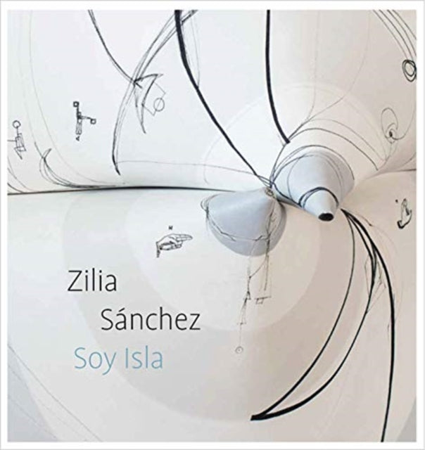 Zilia Sanchez Soy Isla