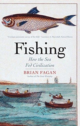 Fishing: How the Sea Fed Civilization