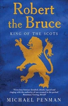 Robert the Bruce: King of the Scots