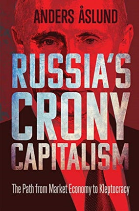Russias Crony Capitalism