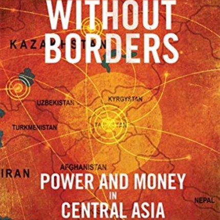 Dictators Without Borders: Power and Money in Central Asia