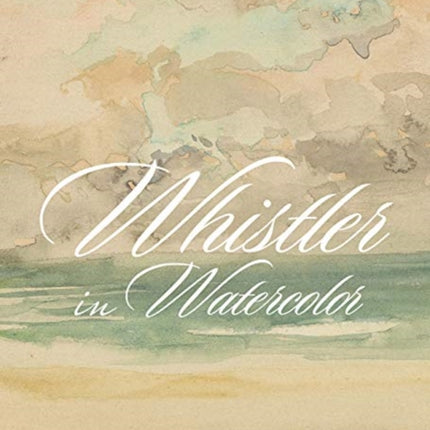 Whistler in Watercolor: Lovely Little Games