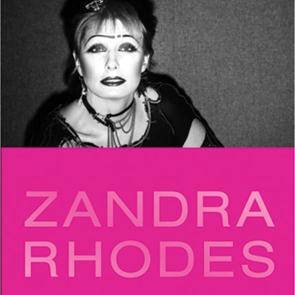 Zandra Rhodes: 50 Fabulous Years in Fashion