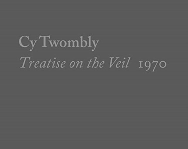 Cy Twombly Treatise on the Veil 1970