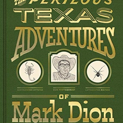 The Perilous Texas Adventures of Mark Dion