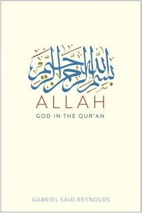 Allah: God in the Qur’an