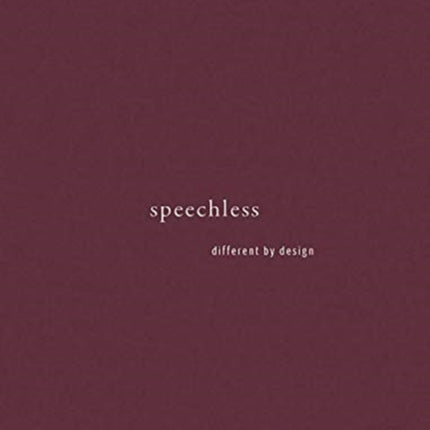 speechless: different by design