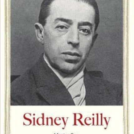 Sidney Reilly: Master Spy