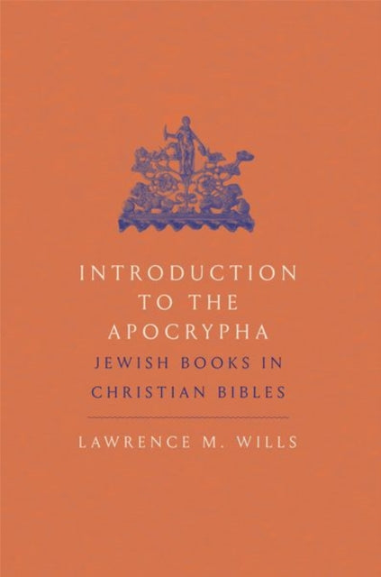 Introduction to the Apocrypha: Jewish Books in Christian Bibles