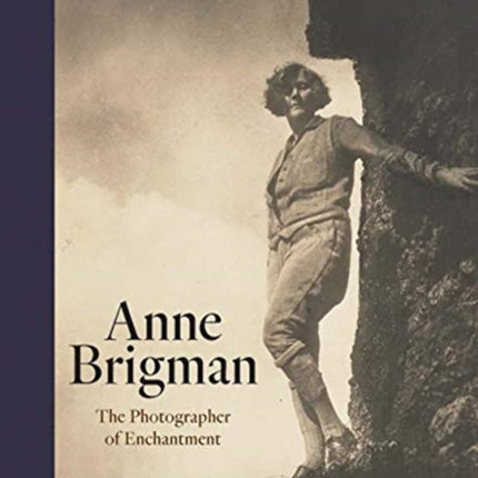 Anne Brigman: The Photographer of Enchantment