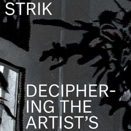 Berend Strik: Deciphering the Artist’s Mind