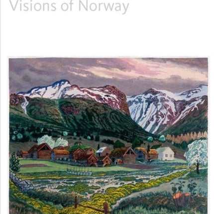 Nikolai Astrup: Visions of Norway