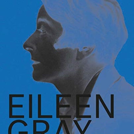 Eileen Gray, Designer and Architect