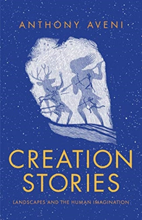 Creation Stories: Landscapes and the Human Imagination