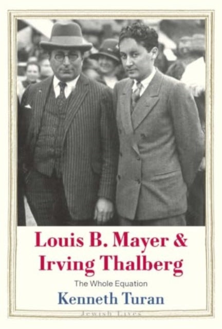 Louis B. Mayer and Irving Thalberg