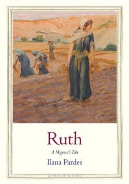 Ruth: A Migrant’s Tale