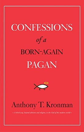 Confessions of a Born-Again Pagan