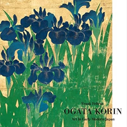 Ogata Korin: Art in Early Modern Japan