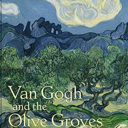 Van Gogh and the Olive Groves