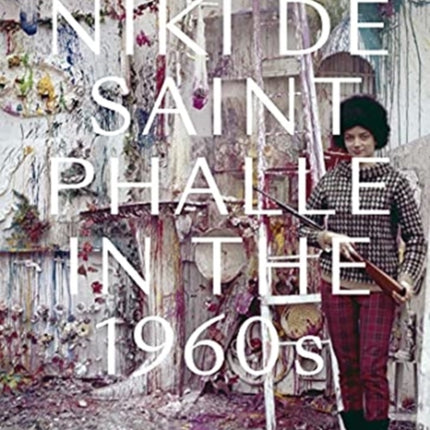 Niki de Saint Phalle in the 1960s