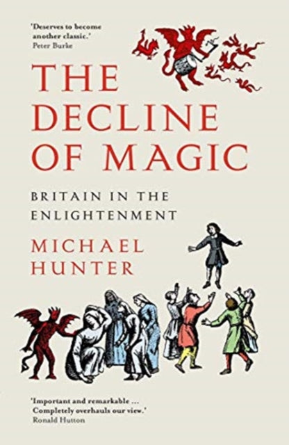 The Decline of Magic: Britain in the Enlightenment