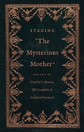 Staging "The Mysterious Mother"