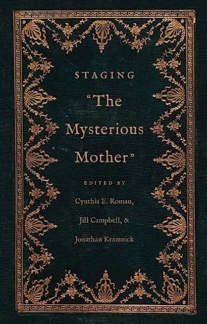 Staging "The Mysterious Mother"