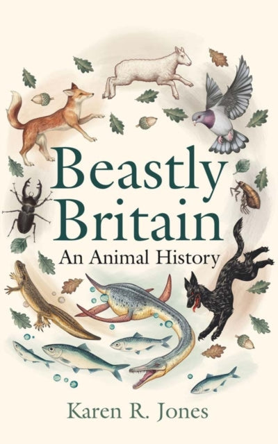Beastly Britain  An Animal History