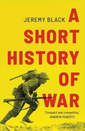 A Short History of War