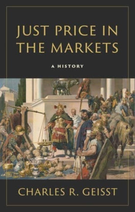 Just Price in the Markets: A History