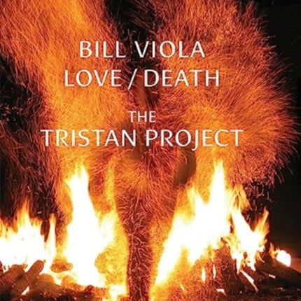 Bill Viola: Love/Death - The Tristan Project