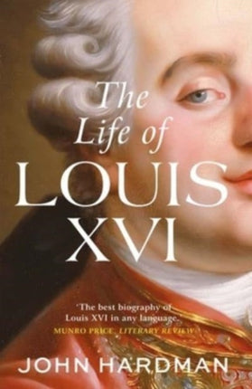 The Life of Louis XVI